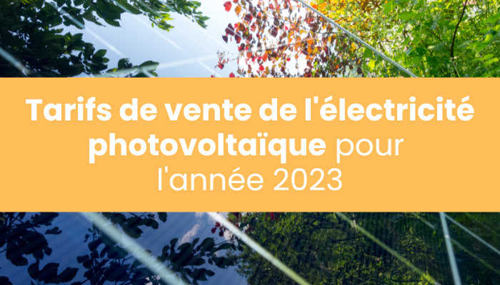 Tarifs de vente de l'électricité photovoltaïque pour l'année 2023